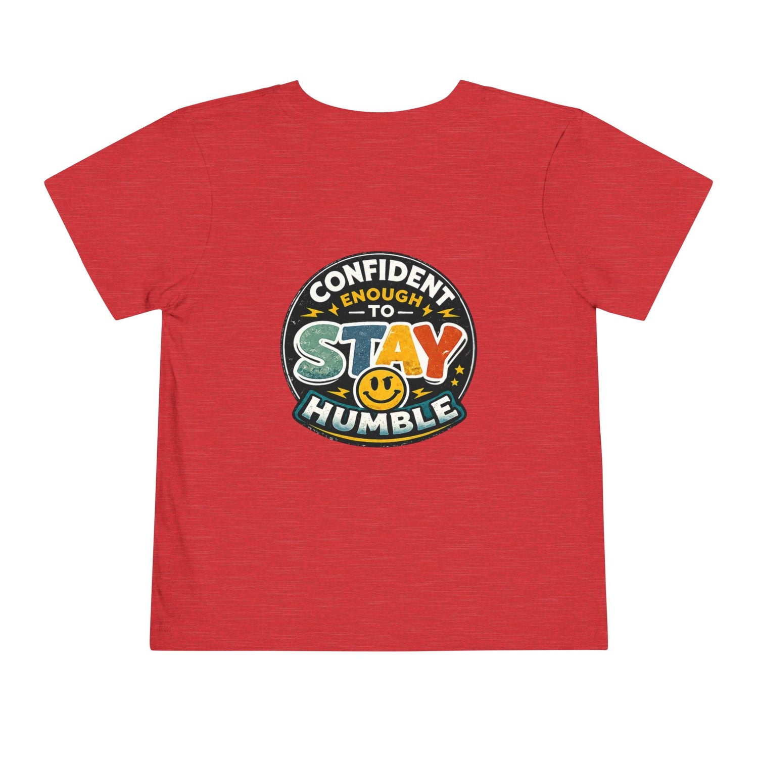 Toddler Tee — “Confident Enough to Stay Humble” Graphic Kids T‑Shirt