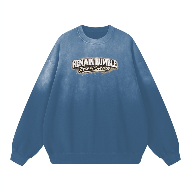 Remain Humble Cotton Sweatshirt