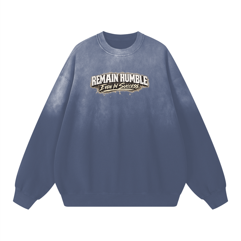 Remain Humble Cotton Sweatshirt