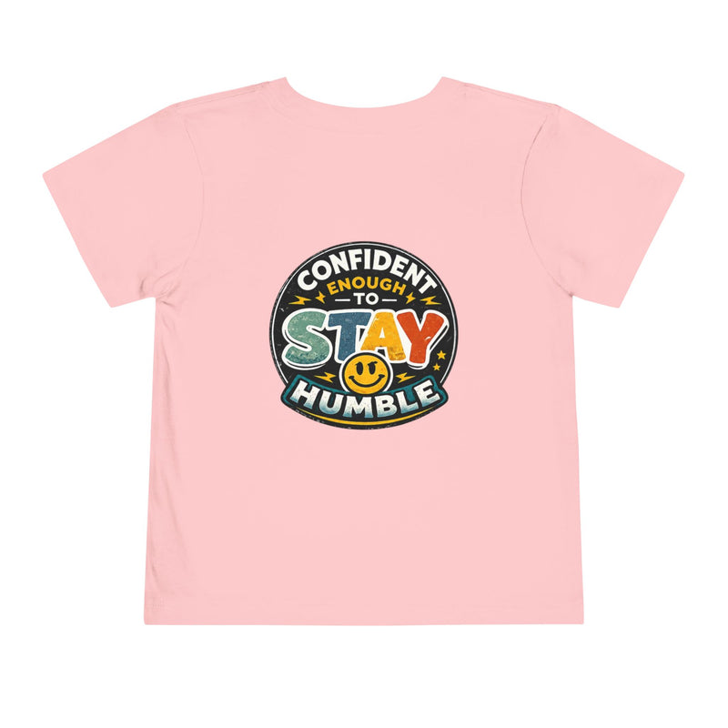 Toddler Tee — “Confident Enough to Stay Humble” Graphic Kids T‑Shirt